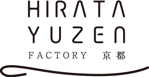 HIRATA YUZEN FACTORY 京都